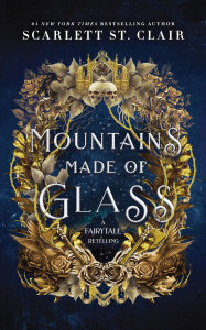 Title: Mountains Made of Glass, Author: Scarlett St. Clair