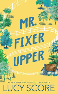 Free computer books in pdf format download Mr. Fixer Upper 9781728295152 by Lucy Score in English