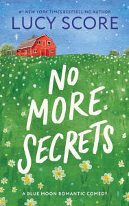 Title: No More Secrets, Author: Lucy Score