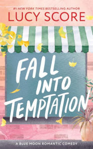 Title: Fall into Temptation, Author: Lucy Score