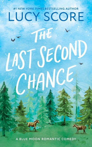 The Last Second Chance (Blue Moon Series #3)