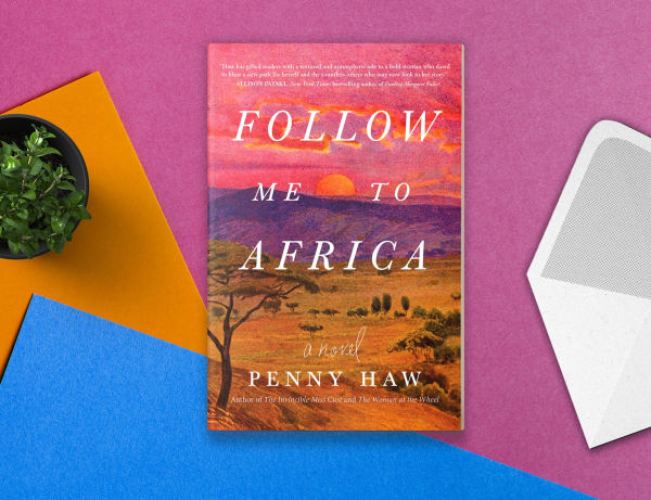 Follow Me to Africa: A Novel