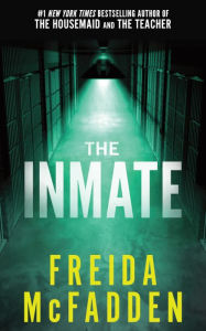 Free ebook download for android The Inmate 9781728296173 (English literature) by Freida McFadden ePub DJVU