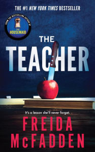 Title: The Teacher, Author: Freida McFadden