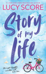 Alternative view 2 of Story of My Life (Deluxe Edition) (Story Lake Series #1)
