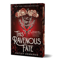 Title: This Ravenous Fate (Deluxe Edition), Author: Hayley Dennings