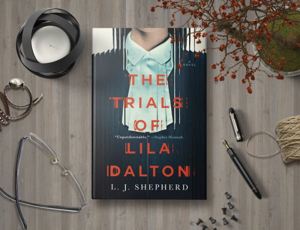 The Trials of Lila Dalton: A Novel