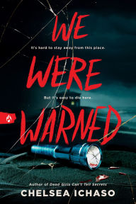 Title: We Were Warned, Author: Chelsea Ichaso