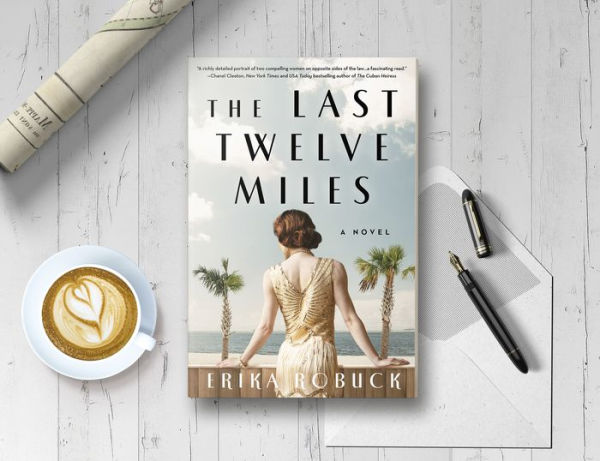 The Last Twelve Miles: A Novel