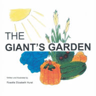Title: The Giant's Garden, Author: Rosette Elizabeth Hurst
