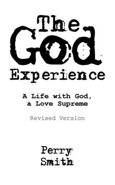 The God Experience: a Life with God, Love Supreme