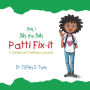 Patti Fix-It: A Series of Children's Books