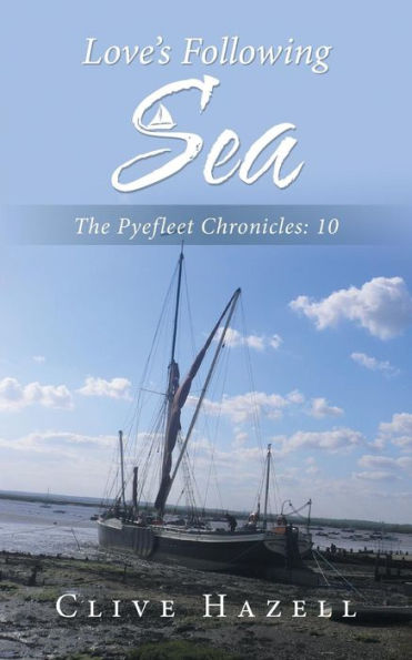 Love's Following Sea: The Pyefleet Chronicles-10