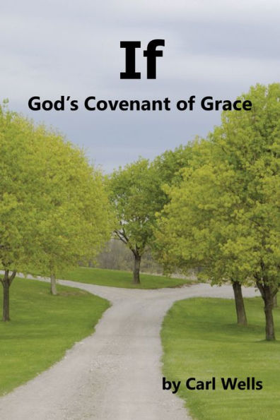 If: God's Covenant of Grace