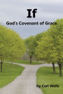 If: God's Covenant of Grace