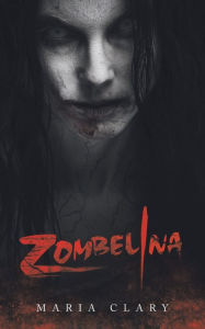 Title: Zombelina, Author: Maria Clary