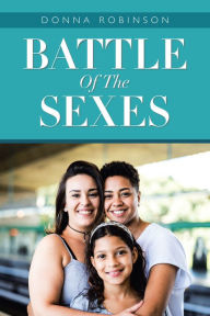 Title: Battle of the Sexes, Author: Donna Robinson