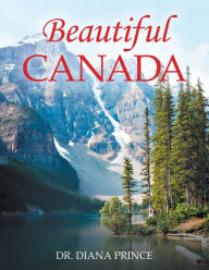 Title: Beautiful Canada, Author: Dr. Diana Prince