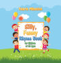 Silly, Funny Ryhme Book for Children of All Ages