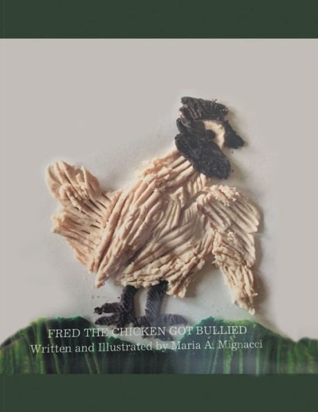 Fred the Chicken Got Bullied