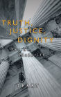 Truth, Justice, Dignity: Prose Plaintiff