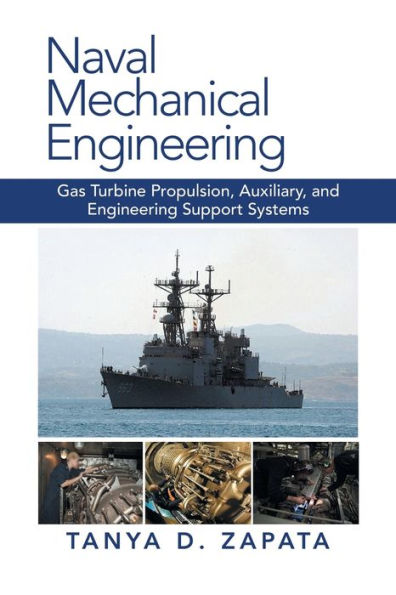 Naval Mechanical Engineering: Gas Turbine Propulsion, Auxiliary, and Engineering Support Systems
