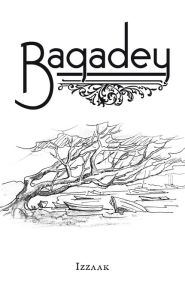 Title: Bagadey, Author: Izzaak