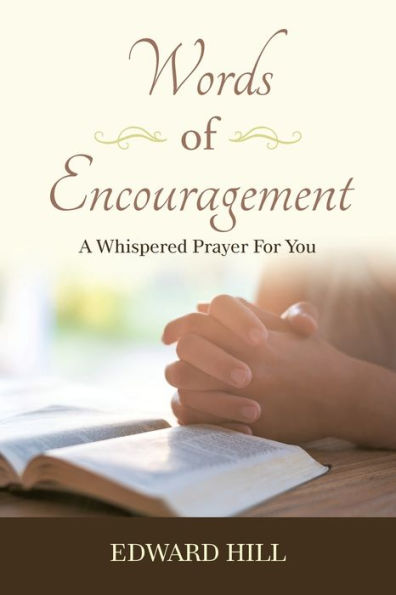 Words of Encouragement: A Whispered Prayer for You