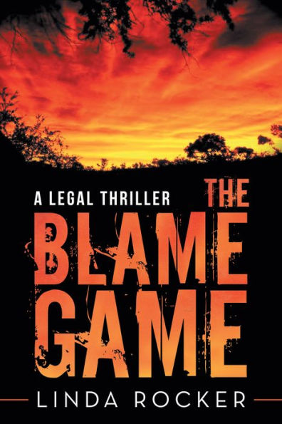 The Blame Game: A Legal Thriller