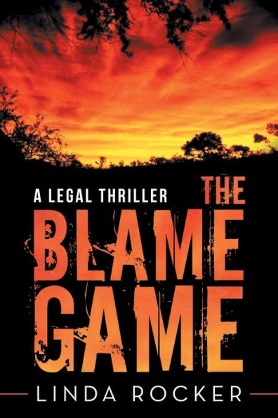 The Blame Game: A Legal Thriller