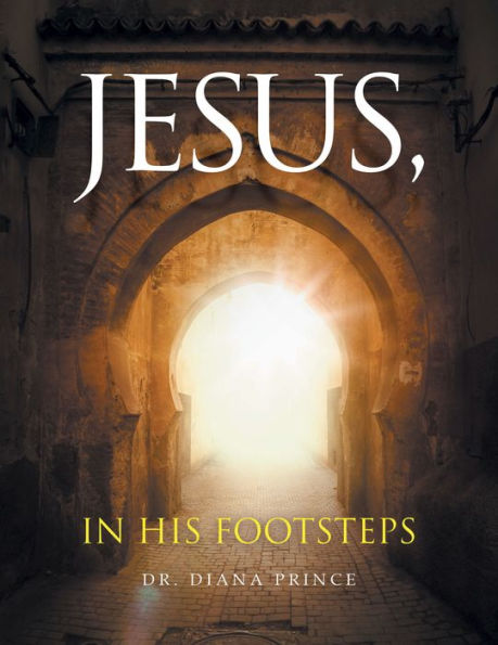 Jesus, in His Footsteps