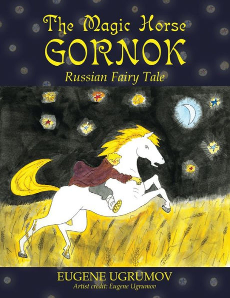 The Magic Horse Gornok: Russian Fairy Tale