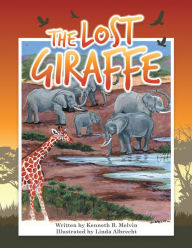 Title: The Lost Giraffe, Author: Kenneth B. Melvin