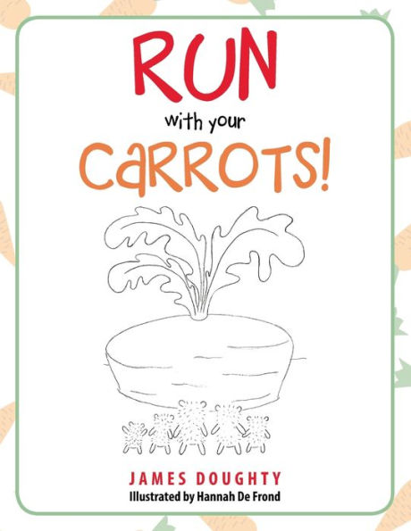 Run with Your Carrots!
