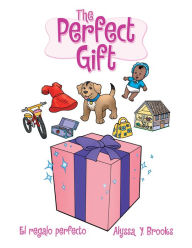 Title: The Perfect Gift, Author: Alyssa Y. Brooks