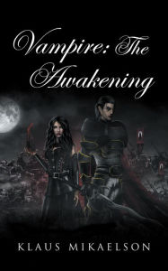 Title: Vampire: the Awakening, Author: Klaus Mikaelson