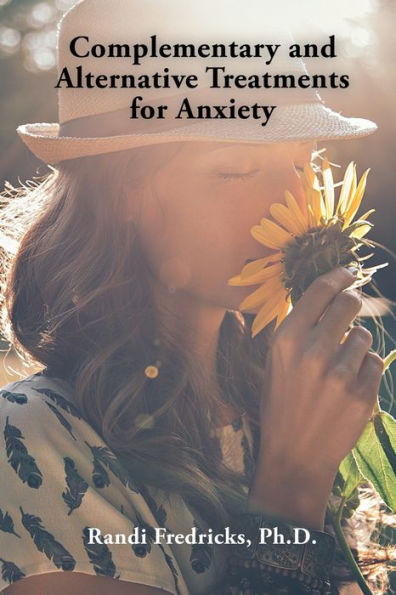 Complementary and Alternative Treatments for Anxiety