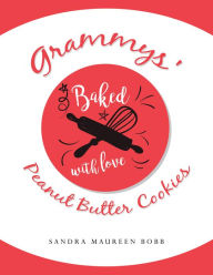 Title: Grammys' Peanut Butter Cookies, Author: Sandra Maureen Bobb