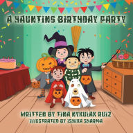 Title: A Haunting Birthday Party, Author: Tina Nykulak Ruiz