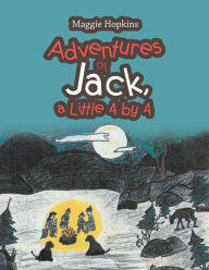 Title: Adventures of Jack, a Little 4 by 4, Author: Maggie Hopkins