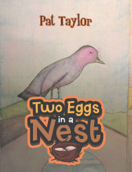 Title: Two Eggs in a Nest, Author: Pat Taylor