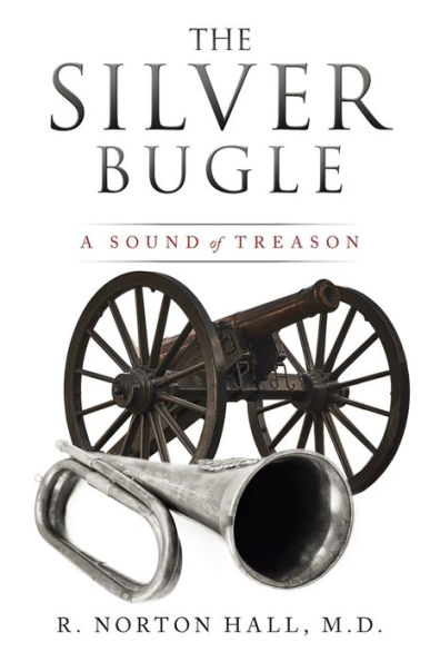 The Silver Bugle: A Sound of Treason