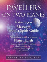 Title: Dwellers on Two Planes, Author: Patricia Lindsay