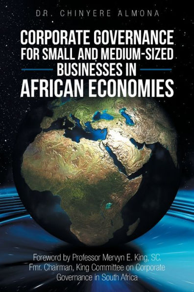 Corporate Governance for Small and Medium-Sized Businesses African Economies: Promoting the Appreciation Adoption of Principles Smes Africa