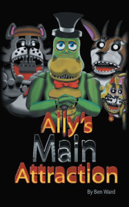 Title: Ally's Main Attraction, Author: Ben Ward