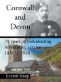 Cornwall and Devon: 70 Years of Volunteering for Military Service 1846 to 1916
