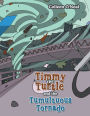 Timmy the Turtle and the Tumultuous Tornado