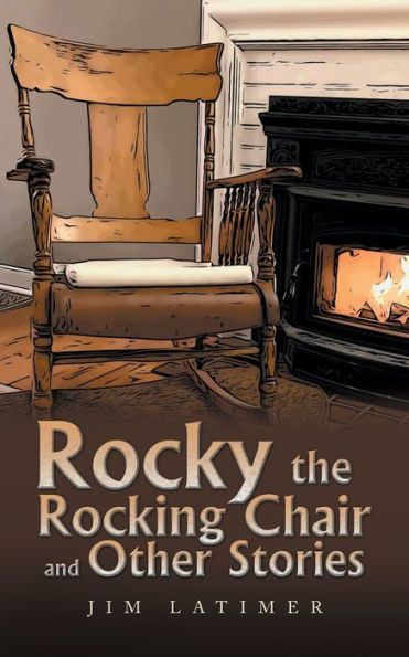 Rocky the Rocking Chair and Other Stories