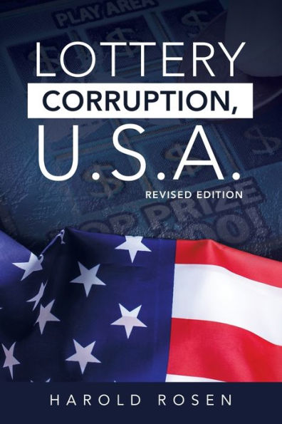Lottery Corruption, U.S.A.: Revised Edition