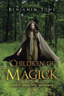 Children of Magick: A Tale of Sorcery, Elves, and Dragons
